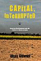 Capital, Interrupted: Agrarian Development and the Politics of Work in India