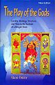Play of the Gods, The: Locality, Ideology, Structure, and Time in the Festivals of a Bengali Tow