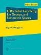 Differential Geometry, Lie Groups, and Symmetric Spaces