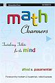 Math Charmers: Tantalizing Tidbits for the Mind