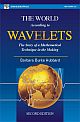 World According to Wavelets: The Story of a Mathematical Technique in the Making, The (Second Edition)