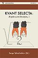 KVANT SELECTA: Algebra and Analysis (Vol. I)