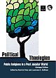Political Theologies: Public Religions in a Post-Secular World 