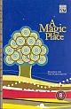 A Magic Place: Readers for the Schoolroom 8