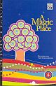 A Magic Place: Readers for the Schoolroom 6