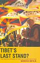 Tibet`s Last Stand?: The Tibetan uprising of 2008 and China`s Response