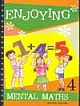 Enjoying Mental Maths: Book 4 (Revised)