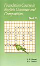  	 Foundation Course in English Grammar and Composition : Book 2 (for class 4)