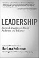 LEADERSHIP Essential Selections on Power, Authority, and Influence