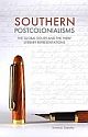 Southern Postcolonialisms : The Global South and the `New` Literary Representations