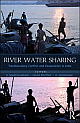 River Water Sharing : Transboundary Conflict and Cooperation in India