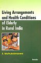 Living Arrangements and Health Conditions of Elderly in Rural India