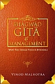 Bhagwad Gita & Management : What They Should Teach in B-School 