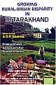 Growing Rural-Urban Disparity in Uttarakhand