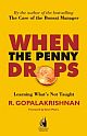 When the Penny Drops: Learning What`s Not Taught
