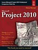 MICROSOFT PROJECT 2010 BIBLE