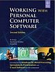 WORKING WITH PERSONAL COMPUTER SOFTWARE, 2ND ED