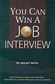 You Can Win A Job Interview