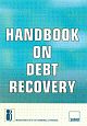 Handbook on Debt Recovery