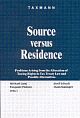 Source Versus Residence