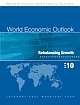World Economic Outlook : Rebalancing Growth