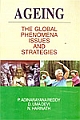 Ageing: The Global Phenomena Issues and Strategies