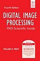 Digital Image Processing: PIKS Scientific Inside, 4ed