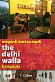 The Delhi Walla : Delhi Hangouts