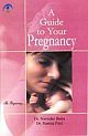 A Guide To Your Pregnancy