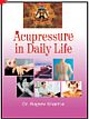 ACUPRESSURE IN DAILY LIFE