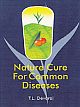 NATURE CURE FOR COMMON DISEASES