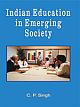 Indian Education in Emerging Society