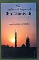 The Intellectual Legacy Of Ibn Taimiyah 