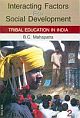 Interacting Factors For Social Development : Tribal Education In India