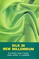 Silk In New Millennium