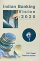 Indian Banking Vision 2020 