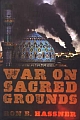 War on Sacred Grounds