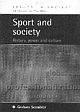 Sport and Society History, Power and Culture