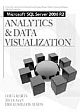 Microsoft® SQL Server™ 2008 Analytics and Data Visualization