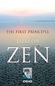 The First Principle Talks On Zen  