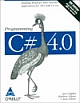 Programming C# 4.0: Building Windows, Web, and RIA Applications for the .NET 4.0 Framework, 6/E