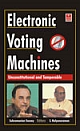 Electronic Voting Machines: Unconstitutional and Tamperable