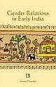 GENDER RELATIONS IN EARLY INDIA