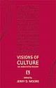 VISIONS OF CULTURE : An Annotated Reader 