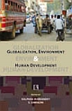 GLOBALIZATION, ENVIRONMENT AND HUMAN DEVELOPMENT
