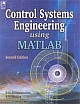 CONTROL SYSTEMS ENGINEERING USING MATLAB - 2nd Ed.