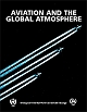 Aviation And The Global Atmosphere: A Special Report of the Intergovernmental Panel on Climate Change