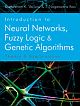  	  Introduction to Neural Networks, Fuzzy Logic & Genetic Algorithms^  