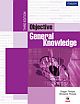 Objective General Knowledge, 3/e