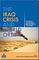 The Iraq Crisis and World Order: Structural , Institutional and Normative Challenges